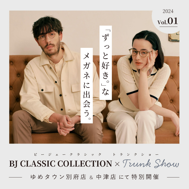 BJ CLASSIC COLLECTIONトランクショ―開催中